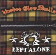 Left Alone / Voodoo Glow Skulls