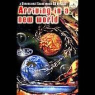 Exus/Arriving In A New World