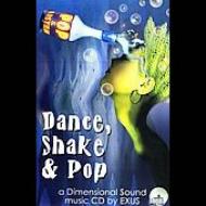 Exus/Dance Shake  Pop