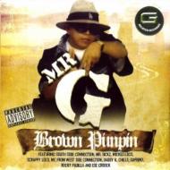 Mr G/Brown Pimpin