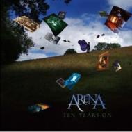 Arena (Rock)/Ten Years On 1995-2005