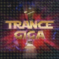Trance Giga Super Hits Best 30