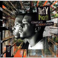 Dirty North/Conflict Resolution (+dvd)