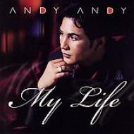 Andy Andy My Life