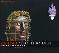Mitch Ryder/Red Scar Eyes