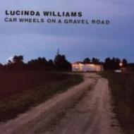Lucinda Williams/Car Wheels On A Gravel Road (Dled)