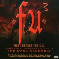 First Degree The D. E/Fu3 The Dark Assembly