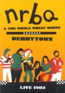 NRBQ/Derbytown Live 1982