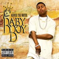 Baby Boy Da Prince/Across The Water