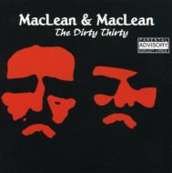 Maclean  Maclean/Dirty Thirty