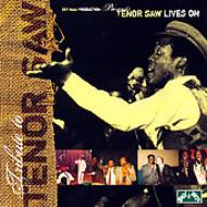 Tenor Saw/Lives On A Tribute To