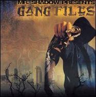 Mr Shadow/Gang Files