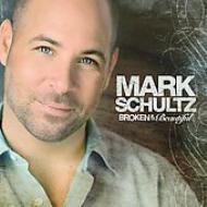 Mark Schultz/Broken  Beautiful