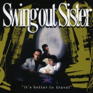 スウィング・アウト・シスター/Better To Travel-Expanded It's Better To Travel : Swing Out Sister | HMV&BOOKS online - UICY