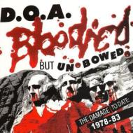 D. O.A./Bloodied But Unbowed