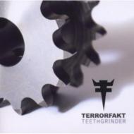 Terrorfakt/Teethgrinder