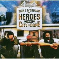 Zion I / Grouch/Heroes In The City Of Dope