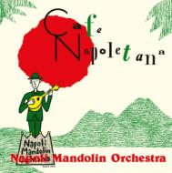 Napoli Mandolin Orchestra/Cafe Napoletana