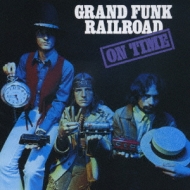 On Time: Grand Funk Railroado
