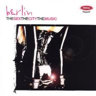 Various/Berlin - The Sexthe Citythe Music