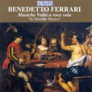 フェラーリ、ベネデット（c.1603-1681）/Musiche Varie A Voce Sola： In Tabernae Musica