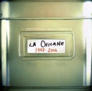La Chicane/1998-2006