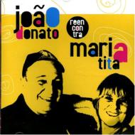 Joao Donato Reecontra Maria Tita: hi[gƃ}AE`^̍ĉ