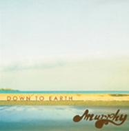 Murphy/Down To Earth