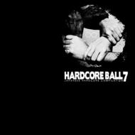 Various/Hard Core Ball 7 (+dvd)