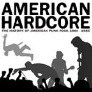 American Hardcore: History Ofamerican Punk Rock