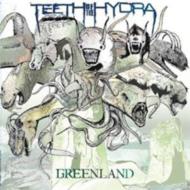 Teeth Of The Hydra/Greenland