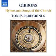 ギボンズ、オーランド（1583-1625）/Hymnes And Songs Of The Church： Pitts / Tonus Peregrinus Etc