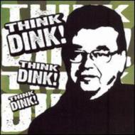 Think Dink