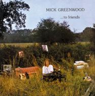 Mick Greenwood/To Friends (Ltd)(24bit)(Pps)