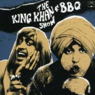 King Khan  Bbq Show/What's For Dinner