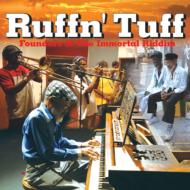 Ruffn`tuff Founders Of The Immortal Riddim