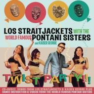 Straitjackets & The World Famous Pontani Sisters