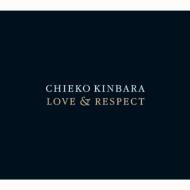 Love And Respect -Chieko Kinbara Colaboration Album-