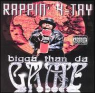 Bigga Than Da Game Rappin’4－Tay1998年09月15日