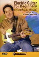 Electric Guitar For Beginners: Dvd 1: Getting Started