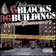 Welcome To...6 Blocks 96 Buildings: The Qb Mixtape