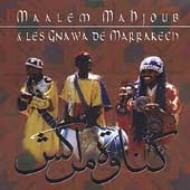 Maalem Mahjoub & Les Gnawa Demarrakech