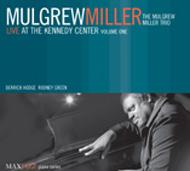 Mulgrew Miller/Live At The Kennedy Center Vol.1