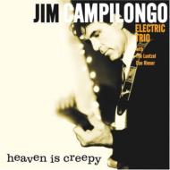 Jim Campilongo/Heaven Is Creepy