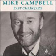 Mike Campbell/Easy Chair Jazz