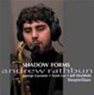 Andrew Rathbun/Shadow Forms