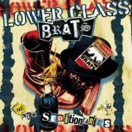 Lower Class Brats/New Seditionaries