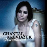 Chantal Kreviazuk/Ghost Stories