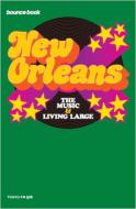 Neworleans Themusic & Livinglarge