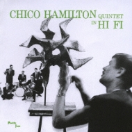 Chico Hamilton Quintet In Hi Fi